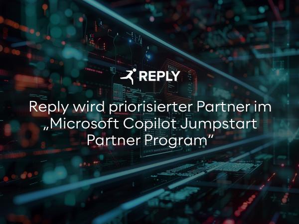 Reply wird priorisierter Partner im "Microsoft Copilot Jumpstart Partner Program"
