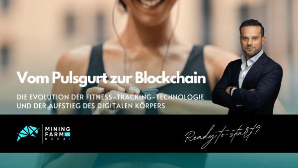 Mining Farm Dubai - Vom Pulsgurt zur Blockchain- Die Evolution der Fitness-Tracking-Technologie Vom Pulsgurt zur Blockchain: Die Evolution der Fitness-Tracking-Technologie und der Aufstieg des digitalen Körpers