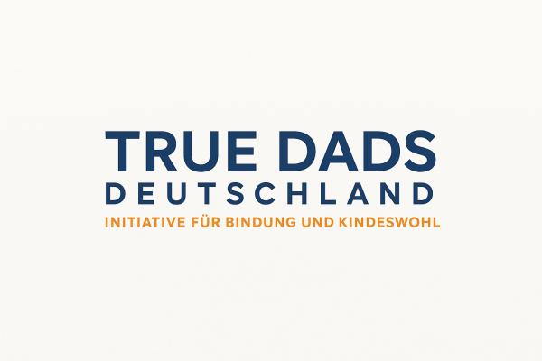 "True Dads Deutschland" startet - Initiative für Bindung und Kindeswohl