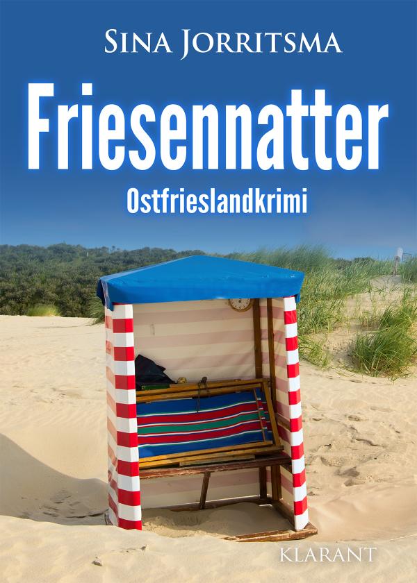 Neuerscheinung: Ostfrieslandkrimi "Friesennatter" von Sina Jorritsma im Klarant Verlag
