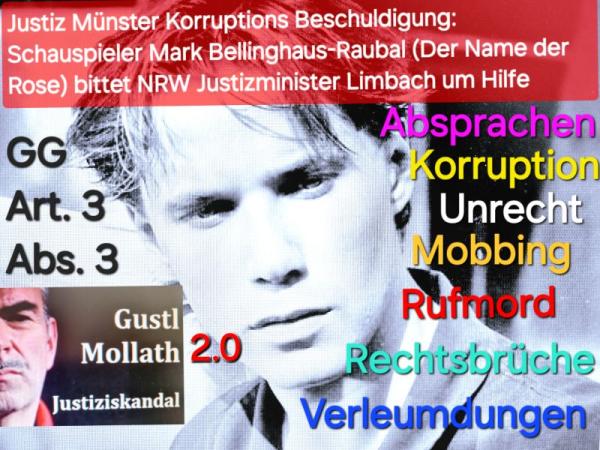Der Schauspieler Mark Bellinghaus-Raubal & Gustl Mollath haben etwas gemeinsam: Einen unfassbar perfiden, menschenverachtenden Justizskandal Öffentlicher Appell an NRW Justizminister Benjamin Limbach von Justizopfer Münster Mark Bellinghaus-Raubal