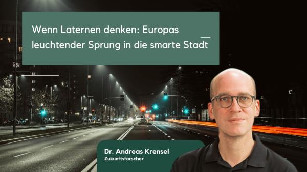 Wenn Laternen denken- Europas leuchtender Sprung in die smarte Stadt - Eyroq s.r.o Wenn Laternen denken: Europas leuchtender Sprung in die smarte Stadt