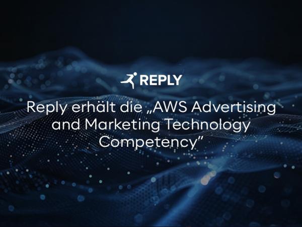Reply erhält die "AWS Advertising and Marketing Technology Competency"