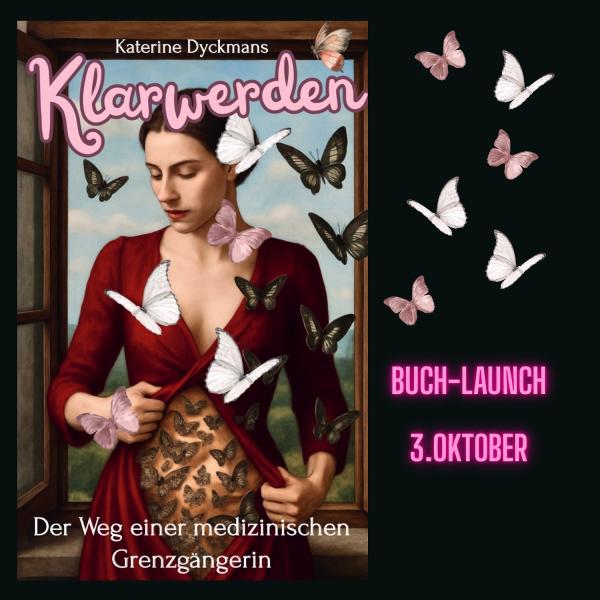Buchvorstellung: "Klarwerden" von Katerine Dyckmans - authentisch, mutig, bewegend. 