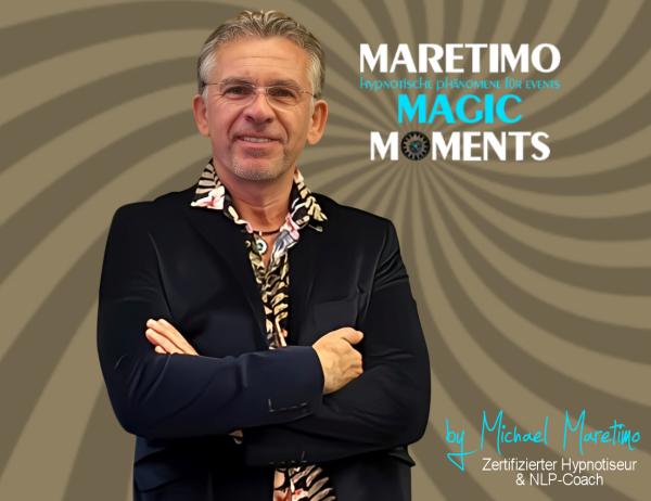 Der Hypnose-Erlebnisabend "Maretimo Magic Moments" von Michael Maretimo ist zurück aus der Sommerpause !