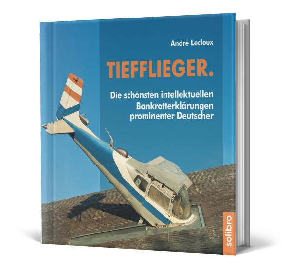 "Tiefflieger." - provokativer Zitatebildband bei Solibro erschienen