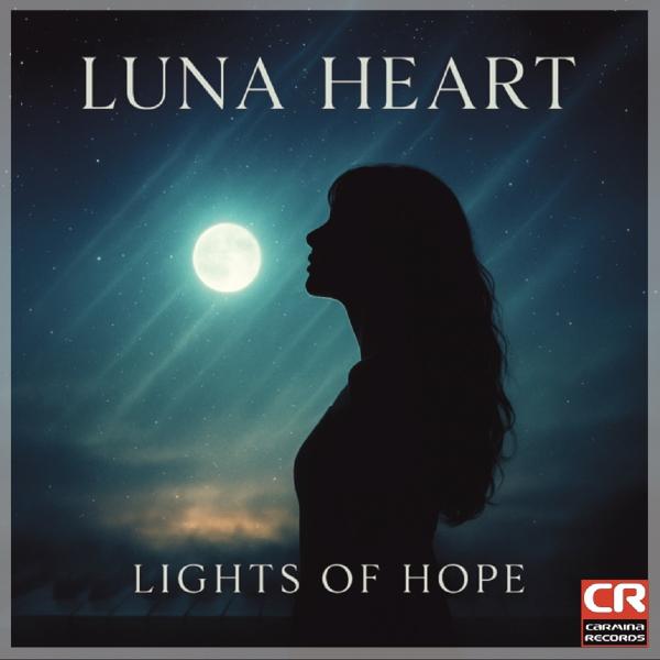 Luna Heart besingt die "Lights of Hope"
