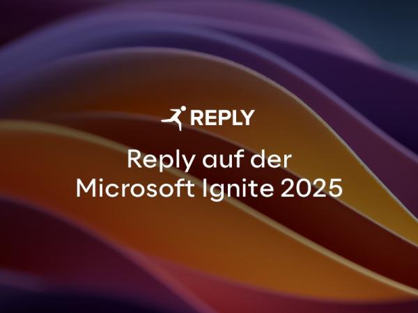 Reply auf der Microsoft Ignite 2025