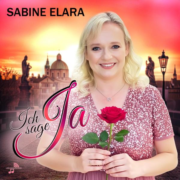 Sabine Elara begeistert mit ihrem neuen Song "Ich sage ja" -  Ein Liebeslied voller Herz und Gefühl