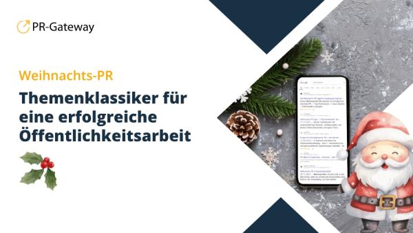 Weihnachts-PR: Effektive Themen-Aufhänger für Pressemitteilungen