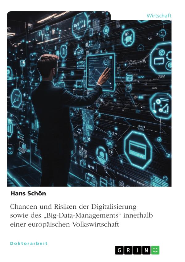 Digitalisierung & Big-Data-Management: Chancen und Risiken