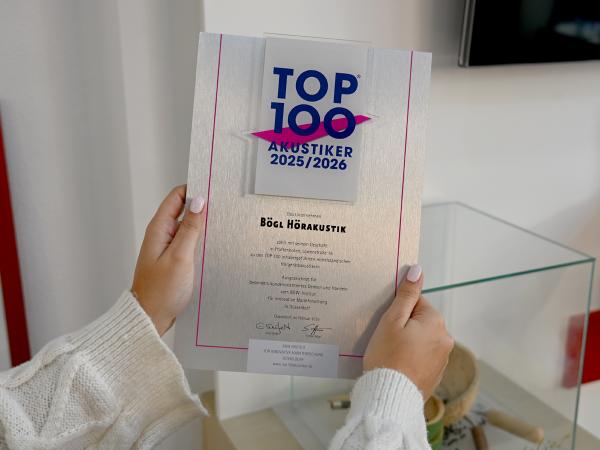 BÖGL Hörakustik erneut unter den Top 100 Hörakustikern Deutschlands ausgezeichnet