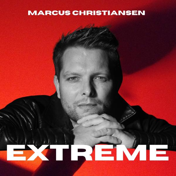 Marcus Christiansen präsentiert mit "Extreme" seine neueste Single 