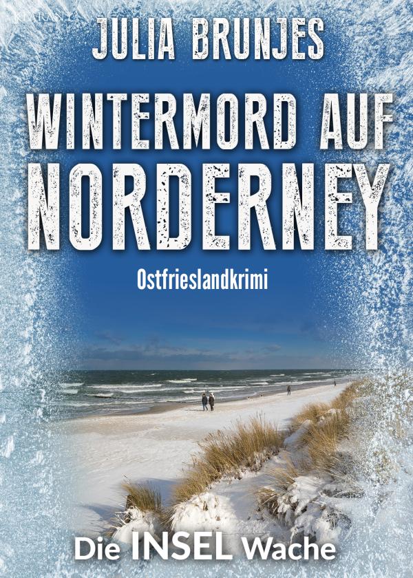 Neuerscheinung: Ostfrieslandkrimi "Wintermord auf Norderney" von Julia Brunjes im Klarant Verlag