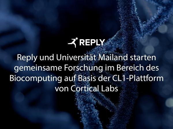Reply und Universität Mailand starten gemeinsame Forschung im Bereich des Biocomputing