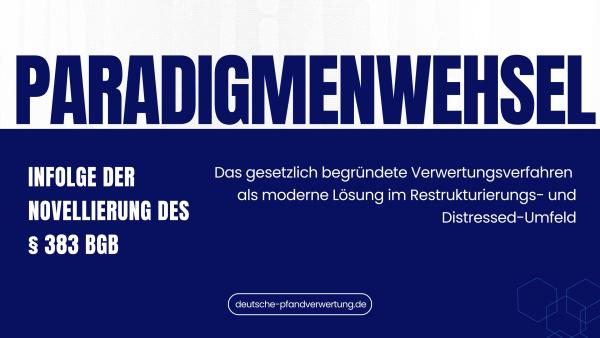 Paradigmenwechsel infolge der Novellierung des § 383 BGB