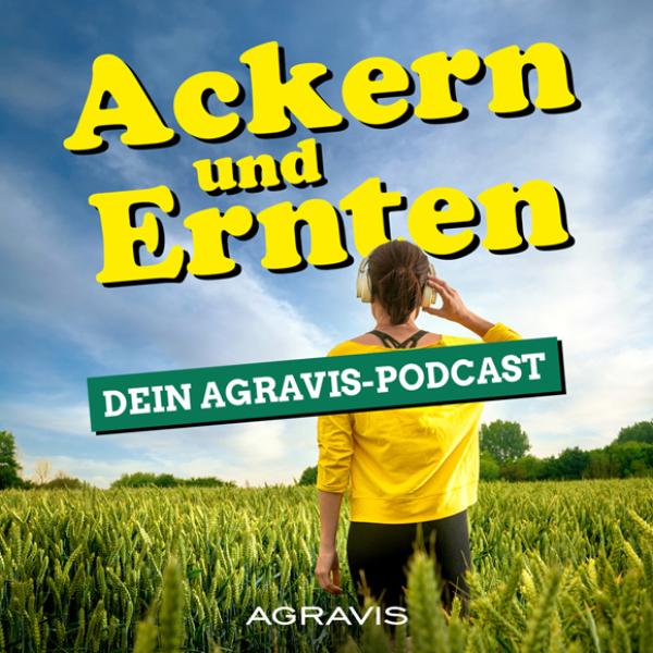 AGRAVIS-Podcast "Ackern und Ernten" mit dem Thema Frühjahrsdüngung