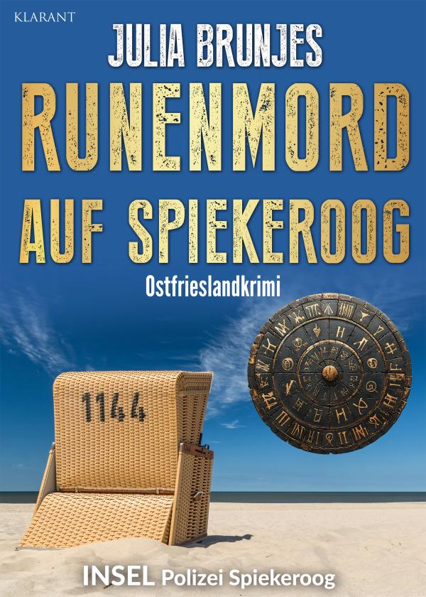 Neuerscheinung: Ostfrieslandkrimi "Runenmord auf Spiekeroog" von Julia Brunjes im Klarant Verlag