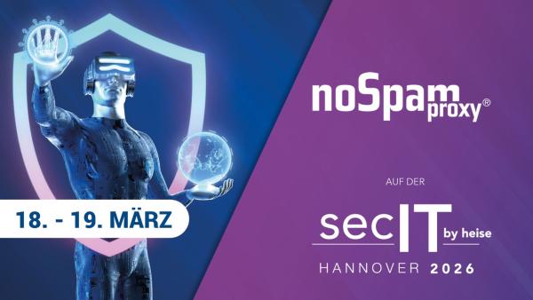 NoSpamProxy auf der secIT 2026: E-Mail-Sicherheit als erste Verteidigungslinie