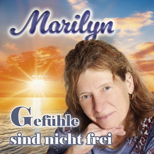 Gefühle sind nicht frei - Der neue Popschlager von Marilyn 