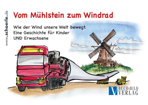 Vom Mühlstein zum Windrad: Kinderbuch bringt neuen Dialog in die Windenergie
