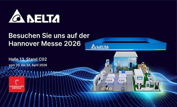 Delta auf der Hannover Messe 2026: KI-gestützte Smart Manufacturing-Lösungen, fortschrittliche Ladeinfrastruktur und Stromversorgungssysteme