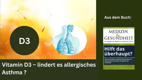 Vitamin D3 - lindert es allergisches Asthma?