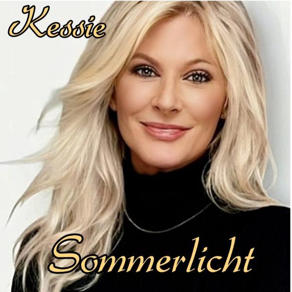 Kessie kommt mit ihrer 2. Single Auskopplung "Sommerlicht"
