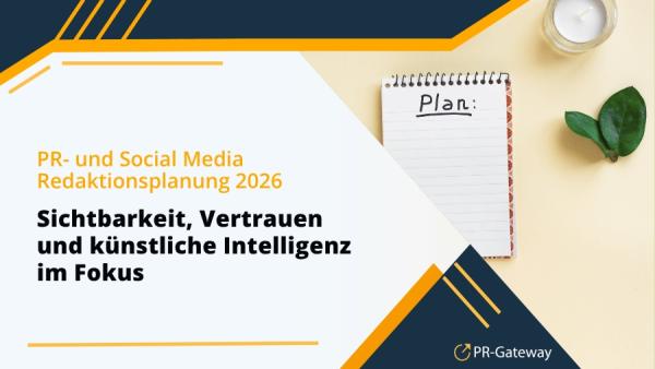 Die wichtigsten PR-Trends für die Redaktionsplanung 2026