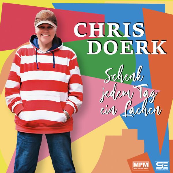 Schenk jeden Tag ein Lachen - das neue Album von Chris Doerk