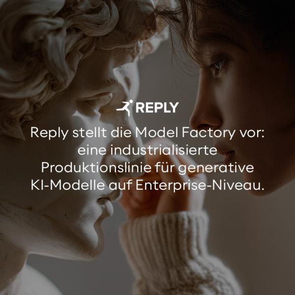 Reply stellt die Model Factory vor: eine industrialisierte Produktionslinie für generative KI-Modelle auf Enterprise-Niveau