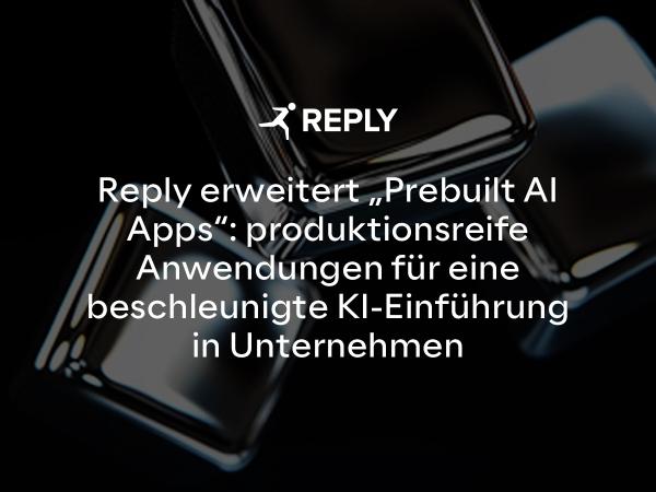 Reply erweitert "Prebuilt AI Apps"