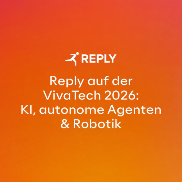 Reply auf der VivaTech 2026: KI, autonome Agenten und Robotik im Praxiseinsatz
