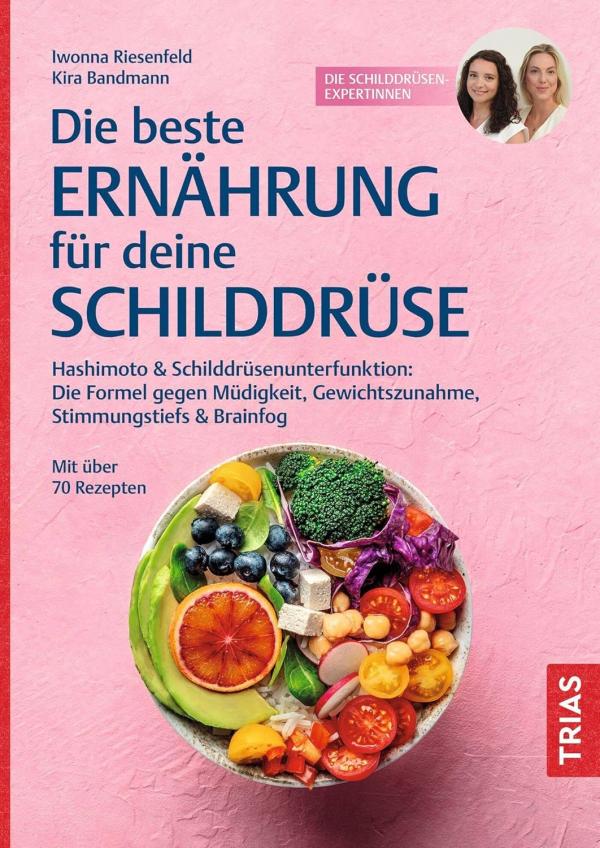 Die beste Ernährung für deine Schilddrüse
