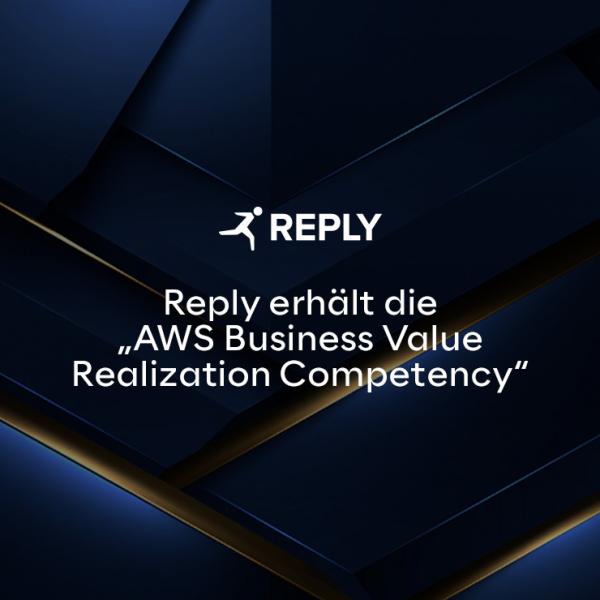 Reply erhält die &bdquo;AWS Business Value Realization Competency&ldquo;