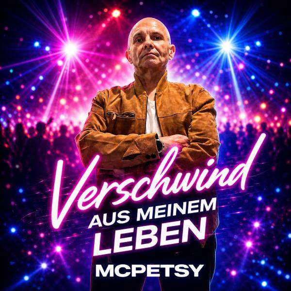 Verschwind aus meinem Leben - der flotte Discosound von McPetsy 
