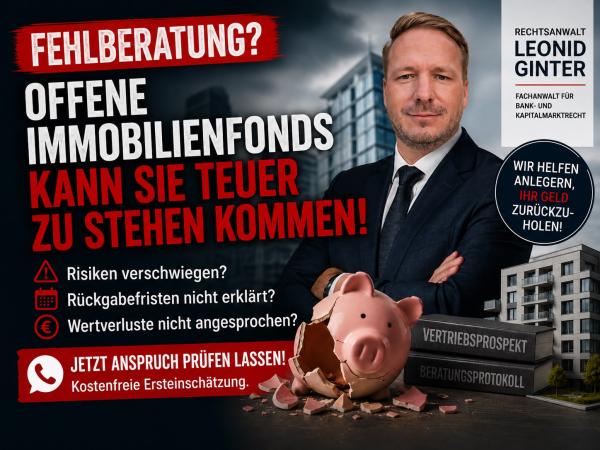 Offene Immobilienfonds: Schadensersatz bei Fehlberatung