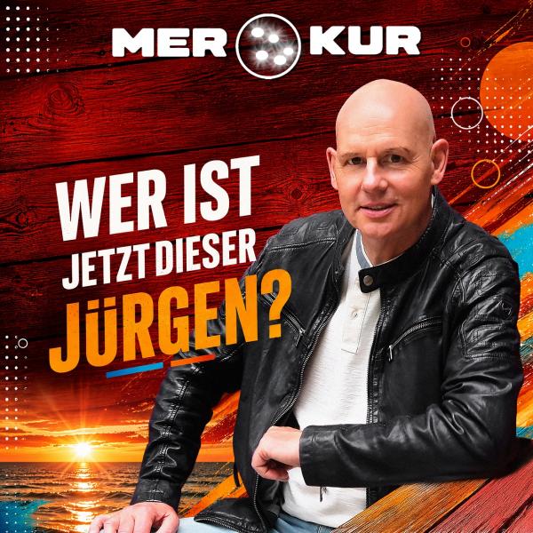 Wer ist jetzt dieser Jürgen - das fragt musikalisch Merkur 
