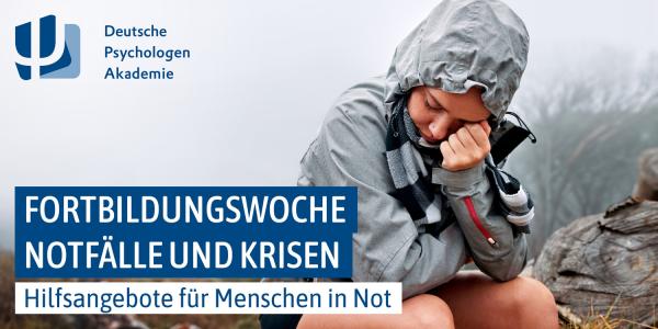 Notfallpsychologie: Fortbildungswoche &bdquo;Notfälle und Krisen&ldquo;