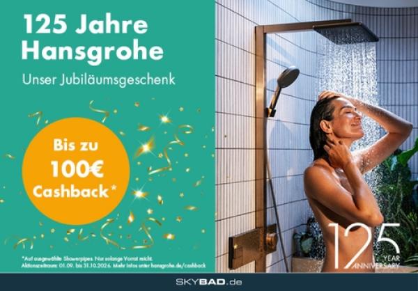 Bis zu 100 Euro Cashback - Hansgrohe Jubiläumsaktion