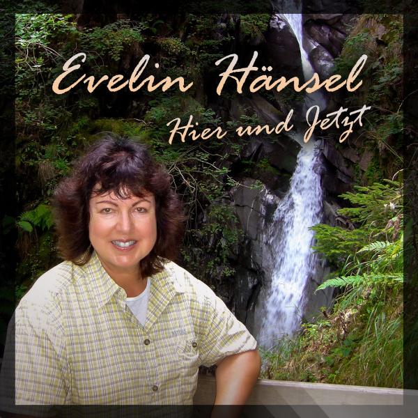 Hier und Jetzt - das tolle Album von Evelin Hänsel
