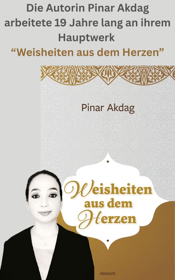 Ein zeitloser literarischer Rettungsanker: Pinar Akdags Hauptwerk "Weisheiten aus dem Herzen" 