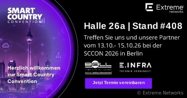 Extreme Networks auf der Smart Country Convention 2026: Lösungen für den sicheren Betrieb kritischer öffentlicher Infrastrukturen
