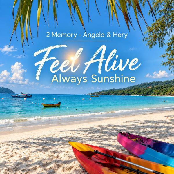 Der neue Song von 2 Memory (Angela & Hery) - Feel Alive - Always Sunshine 