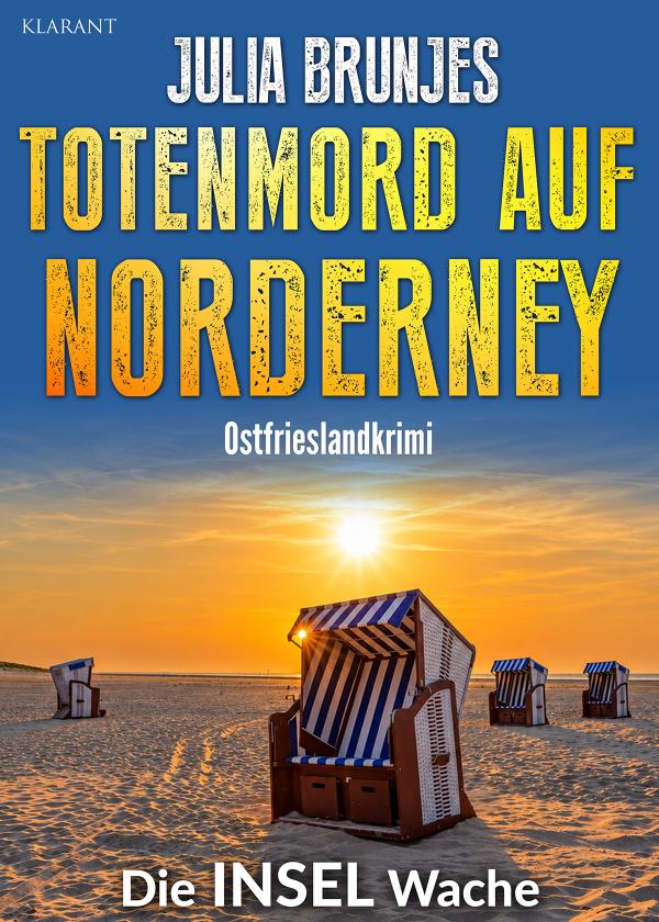 Neuerscheinung: Ostfrieslandkrimi "Totenmord auf Norderney" von Julia Brunjes im Klarant Verlag