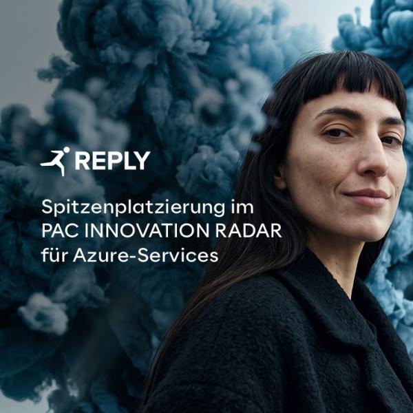 Reply: Spitzenplatzierung im PAC INNOVATION RADAR für Azure-Services