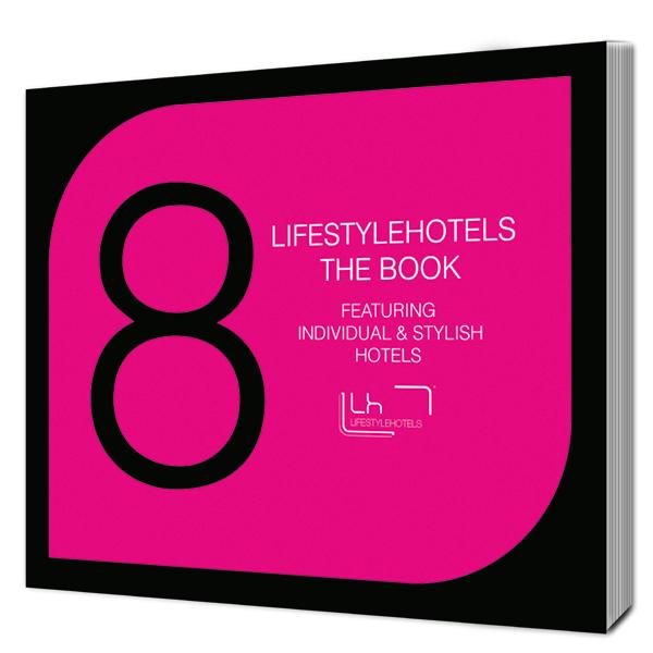 Lifestylehotels präsentiert The Book 8th ed. mit 115 einzigartigen Hotels für designorientierte Globetrotter