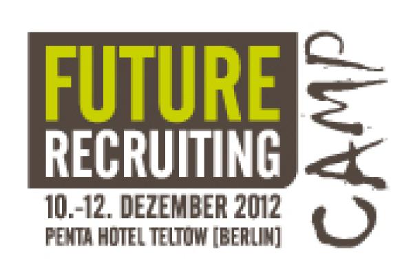 Future Recruiter gesucht! - Future Recruiting Camp 2012