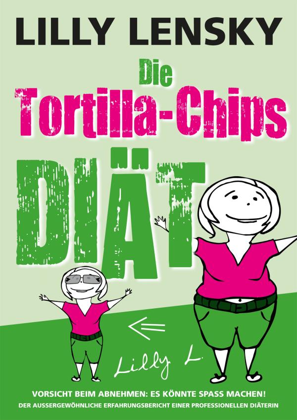 E-Book Neuerscheinung: „Die Tortilla-Chips-Diät" 