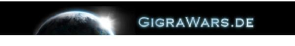 Die Kriege gehen weiter – GigraWars.de in den Startlöchern
